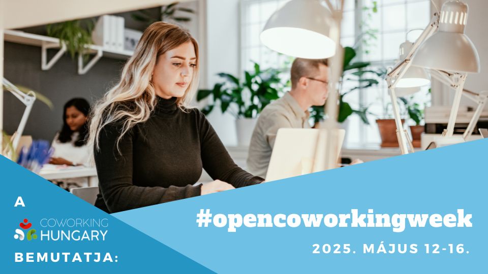 European Coworking Day & Open Coworking Week – Kóstolj bele a közösségi irodák világába!